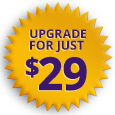 UPGRADE FOR JUST $29