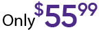 Only $55.99