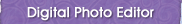 Digital Photo Editor