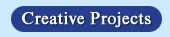 Creative Projects